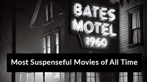 Most Suspenseful Movies of All Time